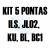 Com Kit 5 Pontas  + R$ 79,90 